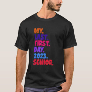 Mein letzter erster Tag 2023 Senior Rückkehr zur S T-Shirt