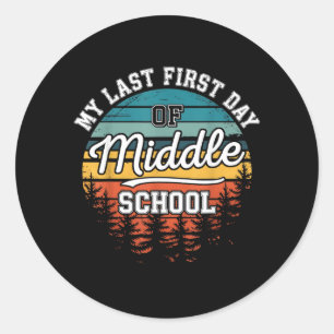 Mein letzter erster Tag in der Mittelschule Lustig Runder Aufkleber