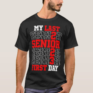 Mein letzter erster Tag Senior 2023 Class von 2023 T-Shirt