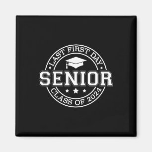 Mein letzter erster Tag Senior zurück zur Schule 2 Magnet