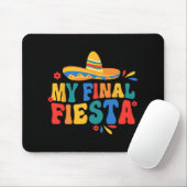 Mein letzter Fiesta Bride Groovy Junggeselinnen-Ab Mousepad (Mit Mouse)