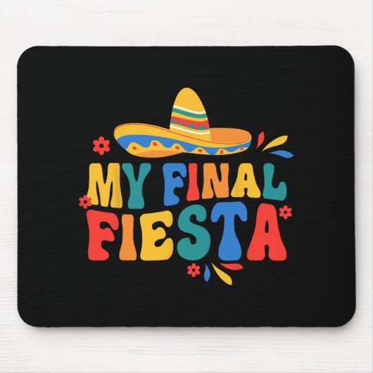 Mein letzter Fiesta Bride Groovy Junggeselinnen-Ab Mousepad (Vorne)