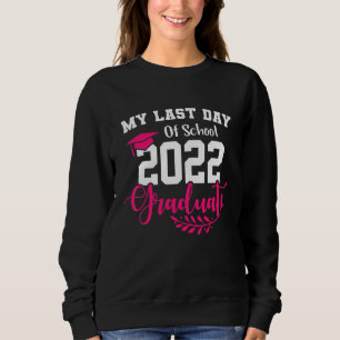 Mein letzter Schultag 2022 - Abitur Sweatshirt
