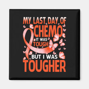 Mein letzter Tag Chemo Leukämie Bewusstseinsbutter Magnet