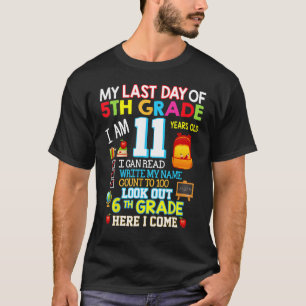 Mein letzter Tag der 5. Klasse, 6. Klasse hier kom T-Shirt