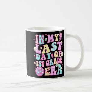 Mein letzter Tag der ersten Klasse Ära Lächeln Ges Kaffeetasse
