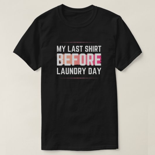 Mein letztes Shirt Funny (Design vorne)