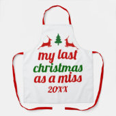 "Mein letztes Weihnachten als Verpassen" grüner Hi Schürze (Vorderseite)