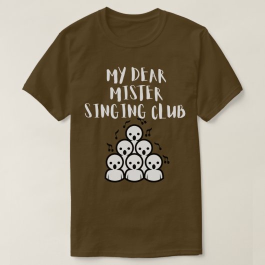 Mein lieber Mister Singing Club T-Shirt (Design vorne)