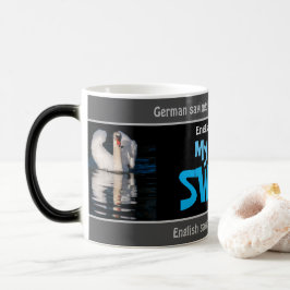 Mein lieber Schwan - albern übersetzt Deutsch! Verwandlungstasse