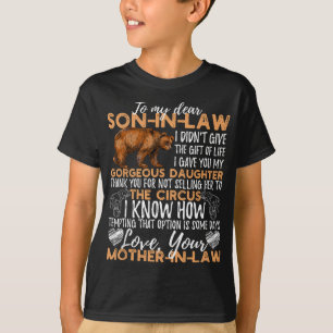 Mein lieber Sohn im Gesetz habe ich dir das Gesche T-Shirt