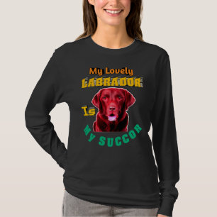 Mein lieblicher Labrador ist mein Nachfolger im La T-Shirt