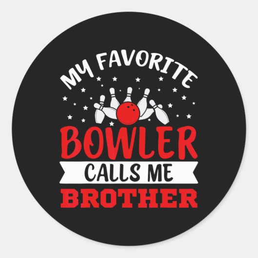 Mein Liebling Bowler nennt mich Brother Funny Bowl Runder Aufkleber (Vorderseite)