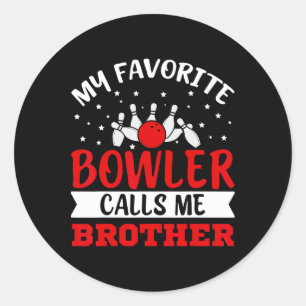 Mein Liebling Bowler nennt mich Brother Funny Bowl Runder Aufkleber