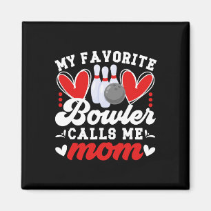 Mein Liebling Bowler nennt mich Mama einer Bowler Magnet