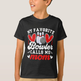 Mein Liebling Bowler nennt mich Mama einer Bowler T-Shirt