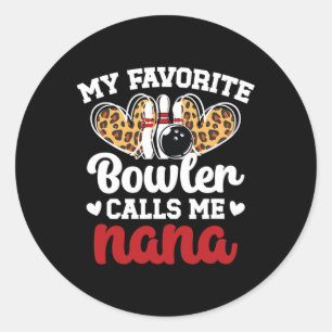 Mein Liebling Bowler nennt mich Nana Bowling Nana Runder Aufkleber