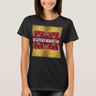 Mein Liebling, meine Mutter, mein Vater, florales T-Shirt