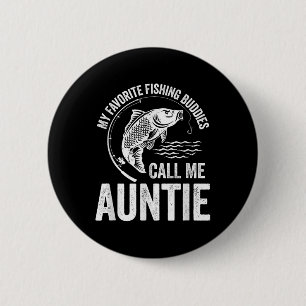 Mein Lieblings-Angelfreund Nennt Mich Tante Fish F Button