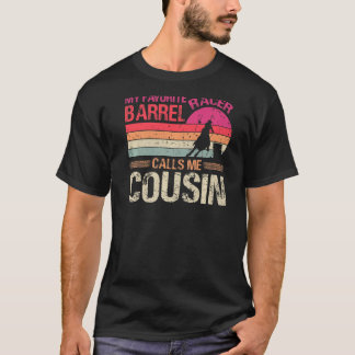Mein Lieblings-Barrel-Racer nennt mich Cousin Vint T-Shirt