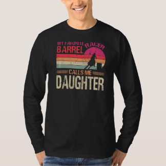 Mein Lieblings-Barrel-Racer nennt mich Tochter Vin T-Shirt