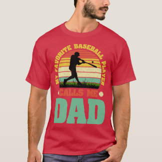 Mein Lieblings-Baseball-Player ruft mich Vater an T-Shirt