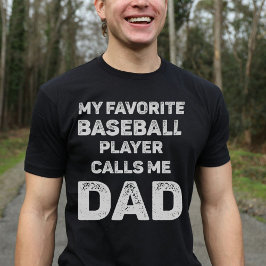 Mein Lieblings-Baseball-Player ruft mich Vater Vin T-Shirt