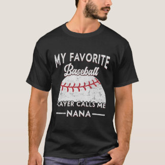 Mein Lieblings-Baseball-Spieler nennt mich Nana Ba T-Shirt
