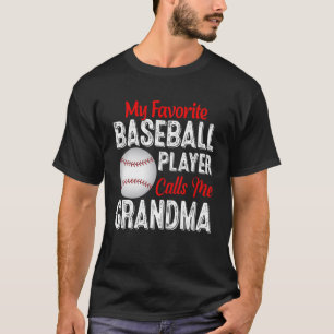 Mein Lieblings-Baseball-Spieler nennt mich Oma Ret T-Shirt