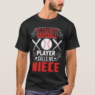 Mein Lieblings-Baseball-Spieler ruft mich NIECE an T-Shirt