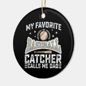 Mein Lieblings-Baseballfänger nennt mich Vater Vat Keramik Ornament (Links)