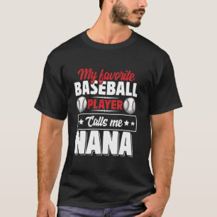 Mein Lieblings-Baseballspieler nennt mich Nana Mut T-Shirt