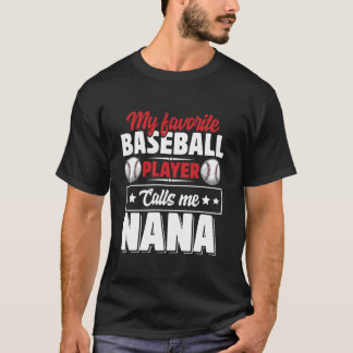 Mein Lieblings-Baseballspieler nennt mich Nana Mut T-Shirt