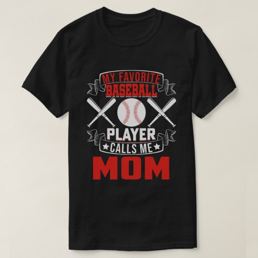 Mein Lieblings-Baseballspieler ruft mich MAMA an T-Shirt (Design vorne)