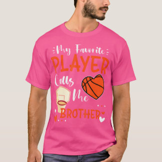 Mein Lieblings-Basketball-Spieler nennt mich Brude T-Shirt