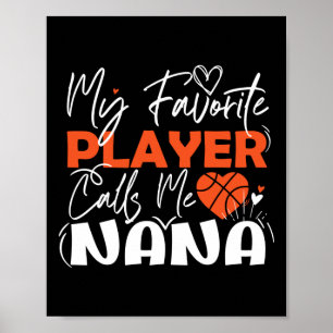 Mein Lieblings-Basketball-Spieler nennt mich Nana Poster