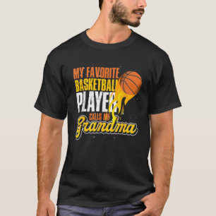 Mein Lieblings-Basketball-Spieler nennt mich Oma B T-Shirt