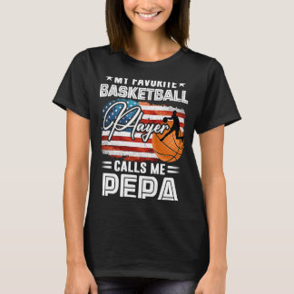 Mein Lieblings-Basketball-Spieler nennt mich Pepa T-Shirt