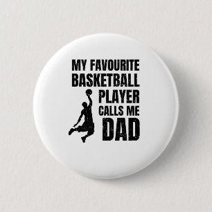 Mein Lieblings-Basketball-Spieler nennt mich Vater Button
