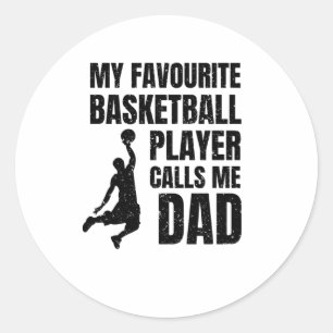 Mein Lieblings-Basketball-Spieler nennt mich Vater Runder Aufkleber