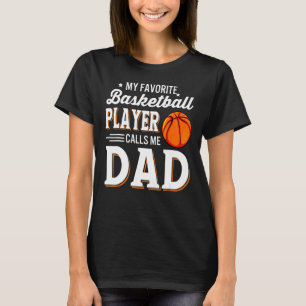 Mein Lieblings-Basketball-Spieler nennt mich Vater T-Shirt