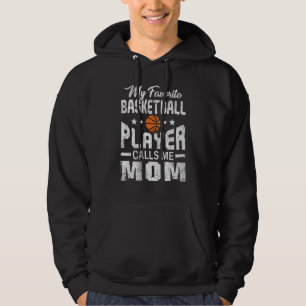 Mein Lieblings-Basketball-Spieler ruft mich Mama a Hoodie
