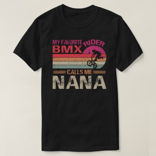 Mein Lieblings-BMX-Fahrer nennt mich Nana Vatertag T-Shirt (Design vorne)