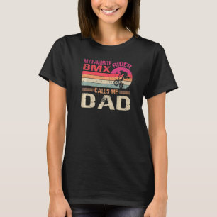 Mein Lieblings-Bmx-Fahrer nennt mich Vater Vintag T-Shirt