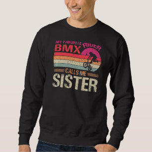 Mein Lieblings-Bmx-Rider nennt mich Schwester Vint Sweatshirt