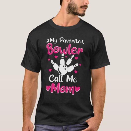 Mein Lieblings-Bowler nennt mich Mama T-Shirt (Vorderseite)
