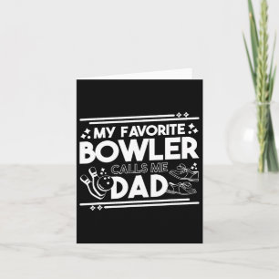 Mein Lieblings-Bowler nennt mich Vater Karte