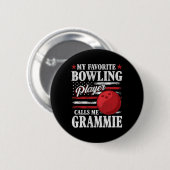 Mein Lieblings-Bowling-Player nennt mich Grammie U Button (Vorne & Hinten)