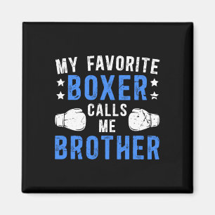 Mein Lieblings-Boxer nennt mich Bruder Boxbrother Magnet