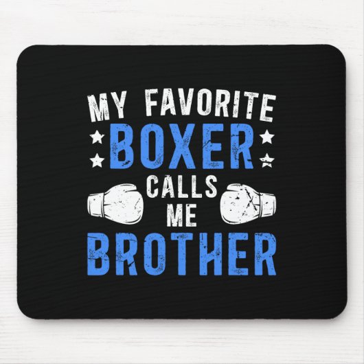 Mein Lieblings-Boxer nennt mich Bruder Boxbrother Mousepad (Vorne)